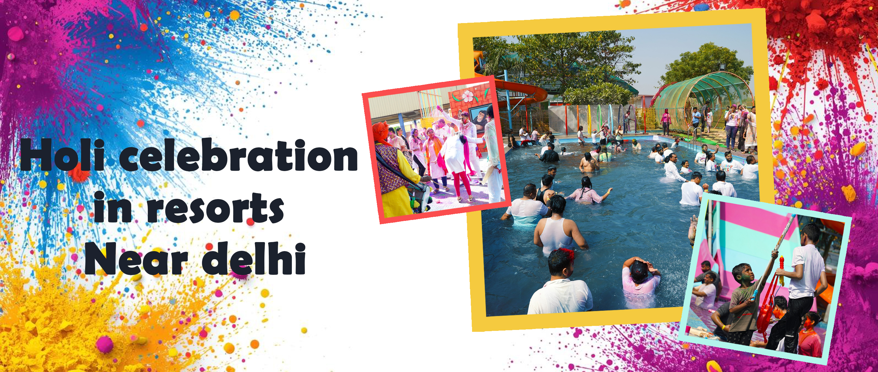 Holi Celebration in Resorts Near Delhi