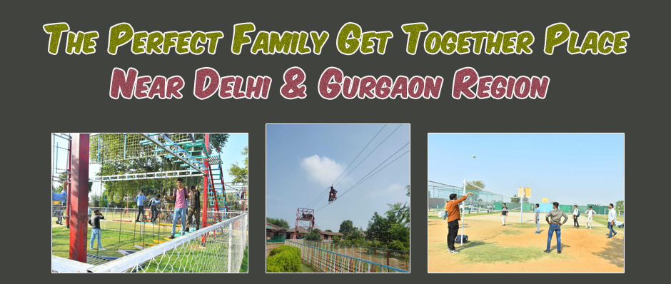 The Perfect Family Get Together Place Near Delhi