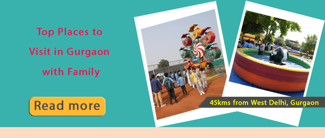 Top Places to Visit in Gurgaon with Family